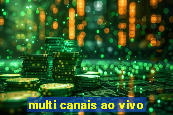 multi canais ao vivo